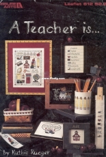 Leisure Arts 612 - A Teacher Is ... 3 designs PCS