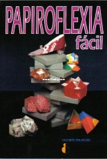 Papiroflexia Facil by Vicente Palacios - Spanish