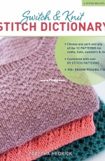 Switch and Knit Stitch Dictionary by Tabetha Hedrick - 2020