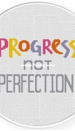 Daily Cross Stitch - Progress Not Perfection
