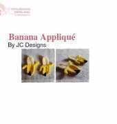JC Designs - Banana Applique by Janet Carrillo