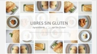 Alan Fernández, Magdalena Araya (Editors) - Libres sin gluten. Aprendiendo a cocinar sin gluten  - Gluten-Free Freedom. Learning to Cook Gluten-Free - Spanish