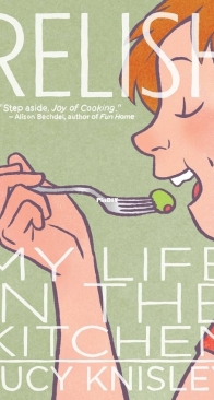 Relish: My Life in the Kitchen by Lucy Knisley