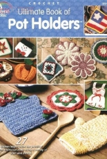 Annies Attic - Ruth Shephard - 873151 Ultimate Book of Pot Holders
