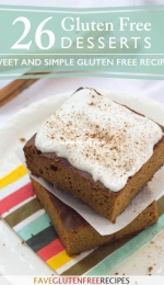 Fave Gluten Free Recipes - 26 Gluten Free Dessert