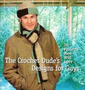 The Crochet Dudes - Designs for guys by Drew Emborsky