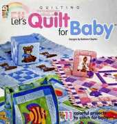 House of White Birches - Lets Quilt for Baby by Barbara Clayton