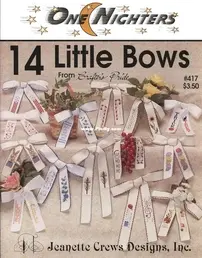 Jeanette Crews Designs 417 One Nighters 14 Little Bows PCS