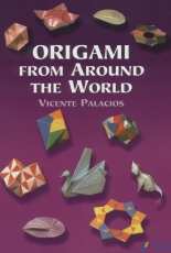 Origami from Around the World-Vicente Palacios-Dover Publications