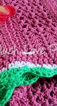 Sew Much Love - April Hudson - Watermelon Delight Blanket