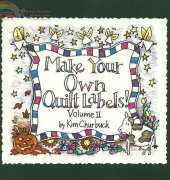 Make your own Quilt Labels Vol. II by Kim Churbuck