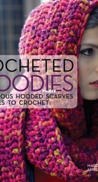 Magdalena Melzer and Anne Thiemeyer - Crocheted Scoodies - 2021