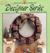The Prairie Schooler Designer Series - Spring Miniatures