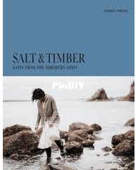 Salt & Timber: Knits from the Northern Coast by Lindsey Fowler