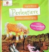 Ingrid Moras-Perlentiere-Meine kleine Farm /German