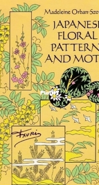 Japanese Floral Patterns and Motifs by Madeleine Orban-Szontagh (1990)