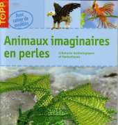 TOPP-Animaux imaginaires en perles-Torsten Becker /French
