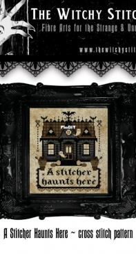The Witchy Stitcher - A Stitcher Haunts Here PCS + XSD