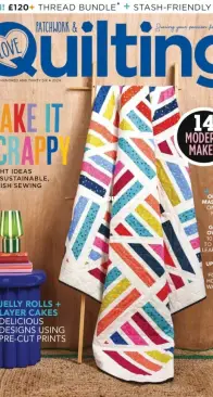 Love Patchwork and Quilting - Issue 136 - 2024