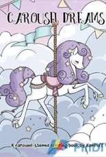 Carousel Dreams: A Coloring Book by YamPuff