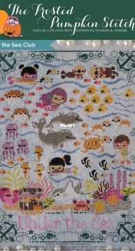The Frosted Pumpkin Stitchery - Under the Sea Club PCS + XSD