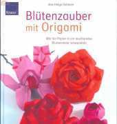 Blutenzauber mit Origami by Jens-Helge Dahmen - German