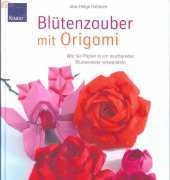 Blutenzauber mit Origami by Jens-Helge Dahmen - German
