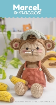 Gatofio Atelie - Mariana Chaves - Marcel the Monkey - Marcel o Macaco - Portuguese
