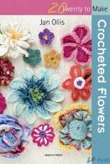Jan Ollis - Twenty to Make Crocheted Flowers