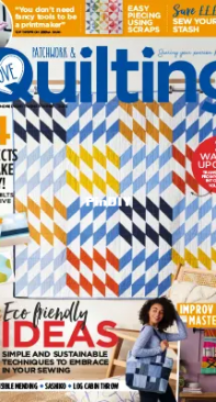 Love Patchwork and Quilting Issue 123 / 2023