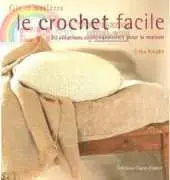 Le crochet  facile by Erika Knight - French
