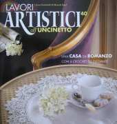 Lavori Artistici all Uncinetto Crochet Art Works - Issue 40 - Italian