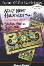 Stoney Creek Pattern Of The Month Series PM6006 September 2017 - Scary Night Halloween - Witches Meet At 12