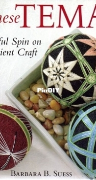 Japanese Temari: A Colorful Spin on an Ancient Craft - Barbara B. Suess -2007