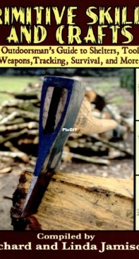 Primitive Skills and Crafts - Richard and Linda Jamison