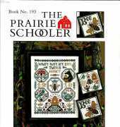The Prairie Schooler Book 193 - Where There Are Bees