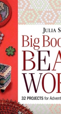 Big Book of Bead Work - J.S. Pretl