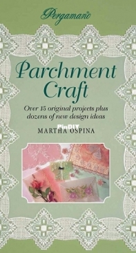Parchment Craft by Martha Ospina