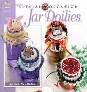 Annies Attic 877538 Jar Doilies spécial occasion by Sue Pendleton
