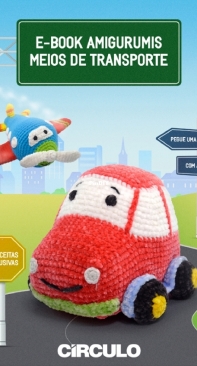 Circulo - Juliana Penhorate - Means of Transportation - EBook Amigurumis Meios de Transporte - Portuguese - Free