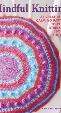 Mindful Knitting by Chloe Elizabeth Birch 2022