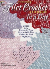 Annies Attic 874351 - Christine Grazioso Moody - Filet Crochet Afghans in A Day