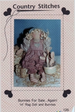Country Stitches-126-Sewing Pattern Stuffed Toy - Bunnies for Sales Again - 14" Rag Doll and Bunnies by Brenda Gervais