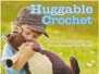 Huggable Crochet - Christine Lucas - 2011