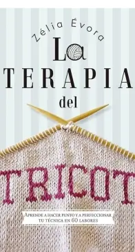 La terapia del tricot by Zélia Évora - Spanish