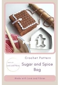 Made With Love and Fibres - Joanne Fowler - Sugar and Spice Bag