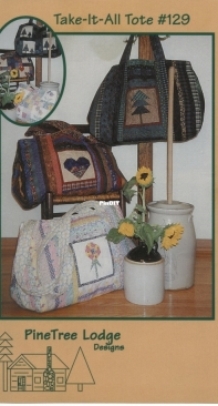 PineTree Lodge Designs 129 -Take-It-All Tote