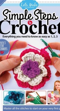 Lets Make 62 - Simple Steps to Crochet - 2021