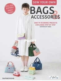 Sew Your Own Bags and Accessories - Shufuno Mishin - English