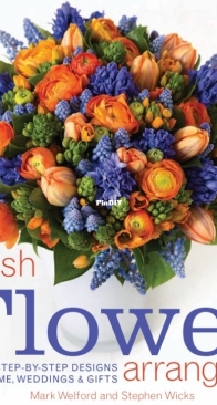DK - Fresh Flower Arranging - Mark Welford and Stephen Wicks